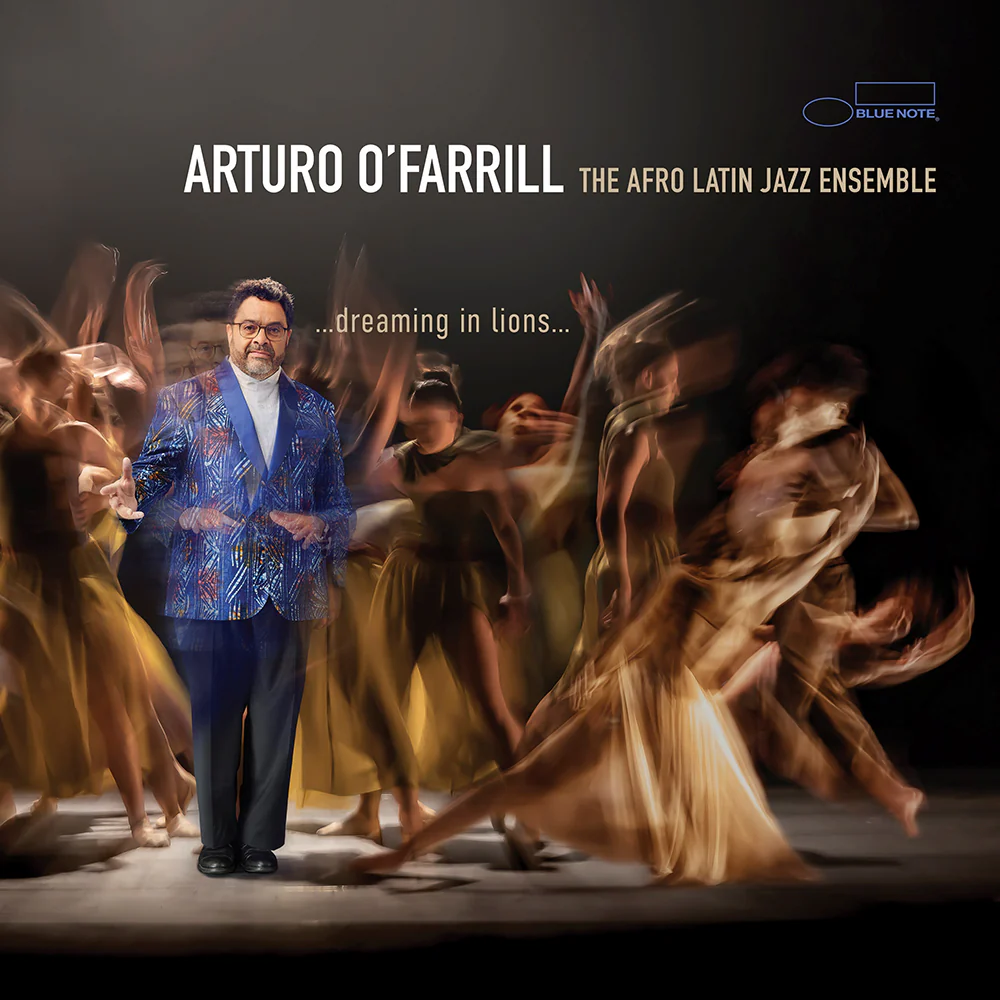 Arturo O’ Farrill - ...dreaming in lions...